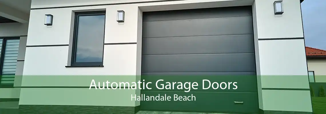 Automatic Garage Doors Hallandale Beach