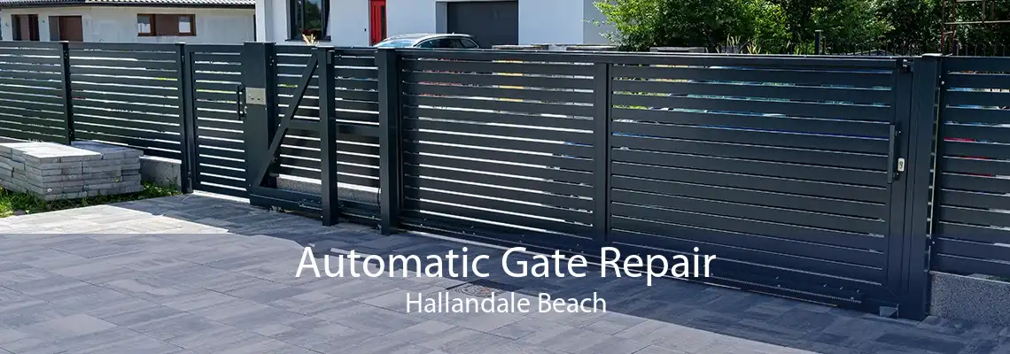 Automatic Gate Repair Hallandale Beach
