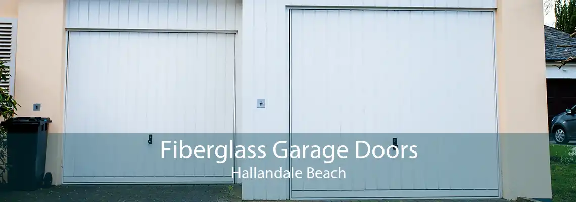 Fiberglass Garage Doors Hallandale Beach