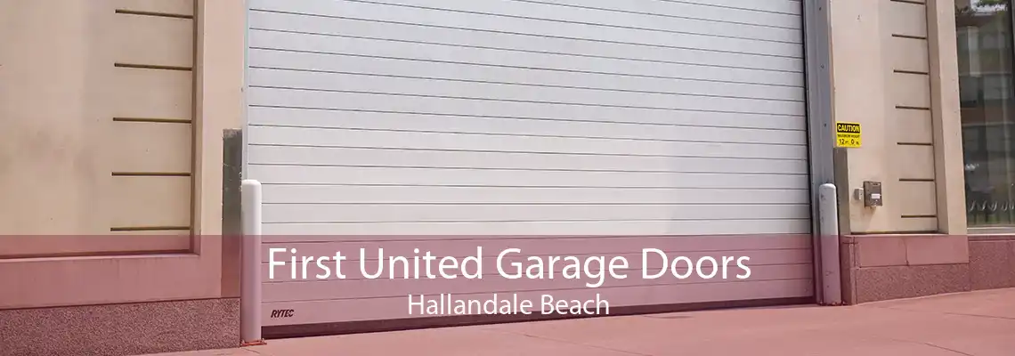First United Garage Doors Hallandale Beach