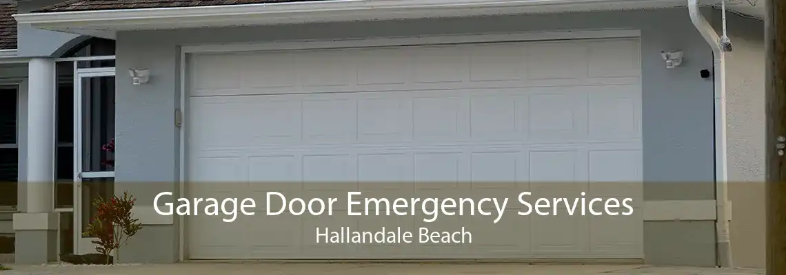 Garage Door Emergency Services Hallandale Beach