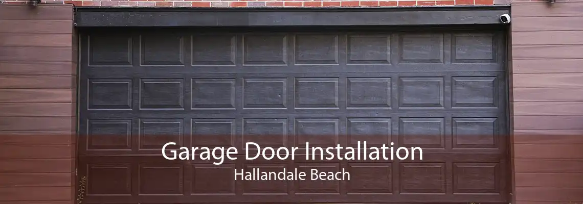 Garage Door Installation Hallandale Beach