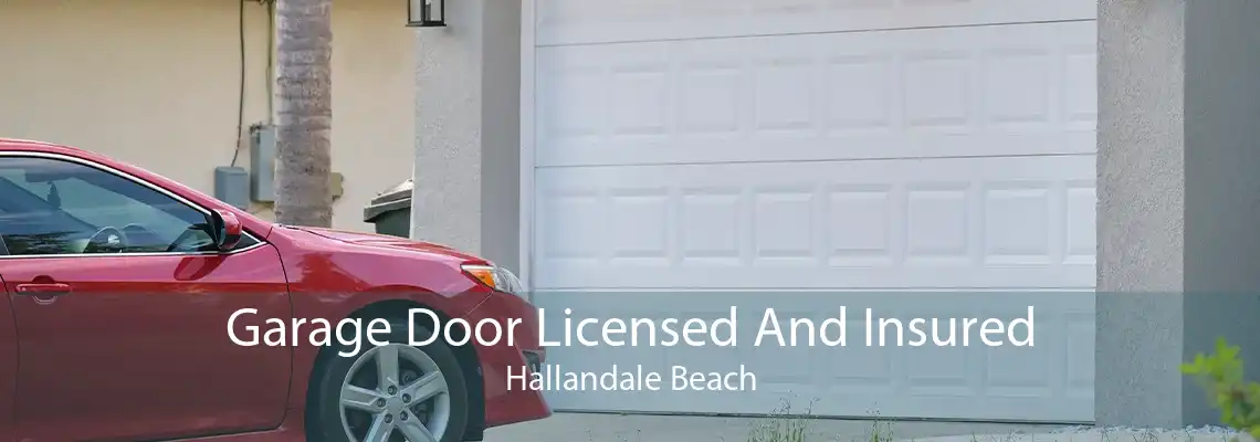 Garage Door Licensed And Insured Hallandale Beach