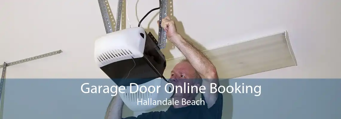 Garage Door Online Booking Hallandale Beach