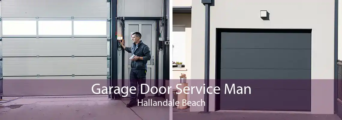 Garage Door Service Man Hallandale Beach