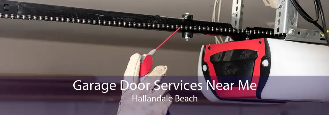 Garage Door Services Near Me Hallandale Beach