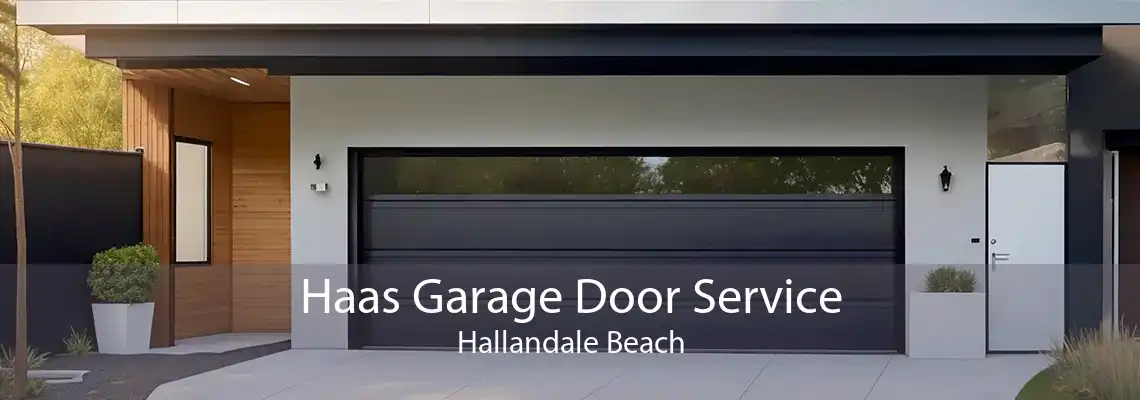 Haas Garage Door Service Hallandale Beach
