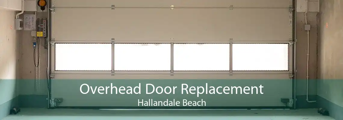 Overhead Door Replacement Hallandale Beach