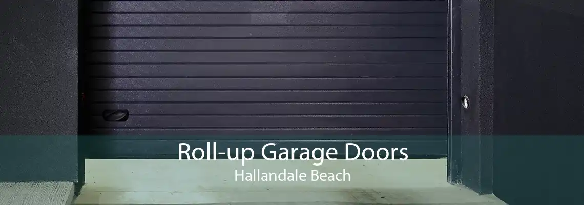 Roll-up Garage Doors Hallandale Beach