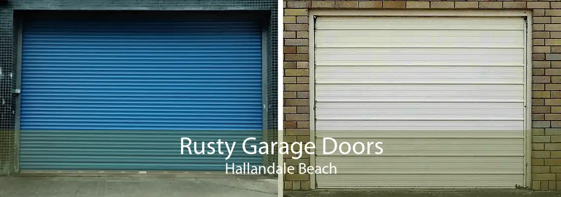 Rusty Garage Doors Hallandale Beach