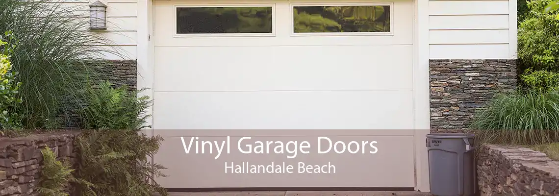 Vinyl Garage Doors Hallandale Beach