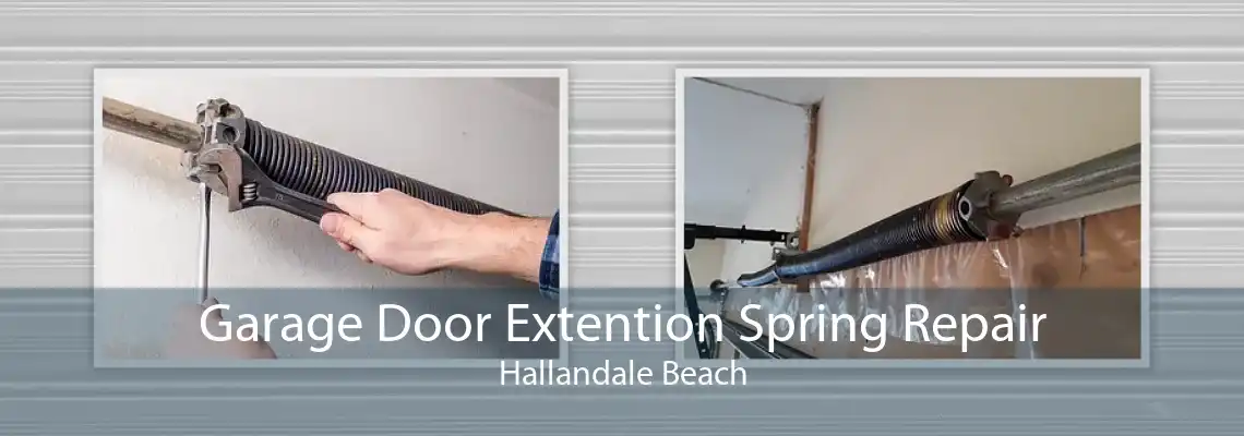 Garage Door Extention Spring Repair Hallandale Beach