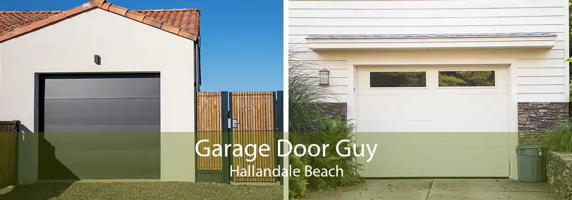 Garage Door Guy Hallandale Beach