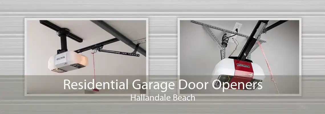 Residential Garage Door Openers Hallandale Beach