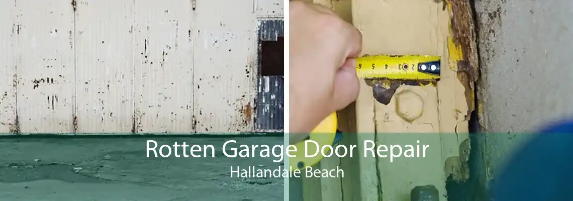 Rotten Garage Door Repair Hallandale Beach