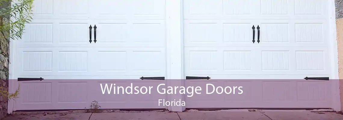 Windsor Garage Doors Florida
